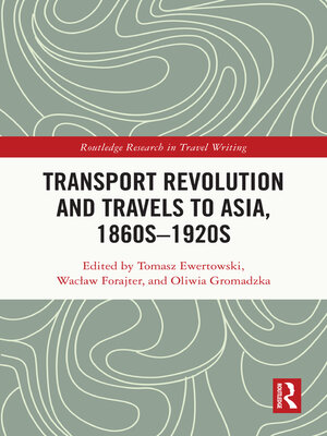 cover image of Transport Revolution and Travels to Asia, 1860s-1920s